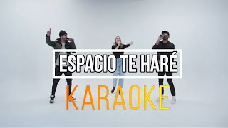 Espacio Te Haré  Karaoke  Indiomar x Community Music  Letras [upl. by Viviene815]