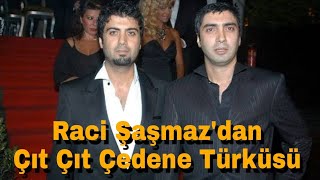 Raci Şaşmaz  Çıt Çıt Çedene [upl. by Ayita]