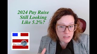 The Fed15 Podcast 2024 Pay Raise Update [upl. by O'Neil]