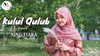 Kullul Qulub Cover Ning Tiara [upl. by Perzan]