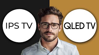 IPS vs QLED Whats The Difference amp Which Is Better 2024 [upl. by Casia90]