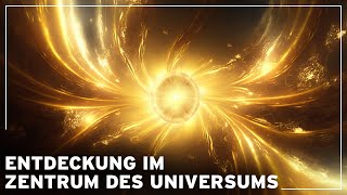 Eine UNGLAUBLICHE REISE zur ENTDECKUNG des ZENTRUMS DES UNIVERSUMS  WeltraumDokumentation [upl. by Orlantha]