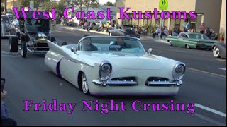 West Coast Kustoms 2023 fri night cruisin Broadway Santa Maria hot rods customs amazing classics [upl. by Annoyed782]