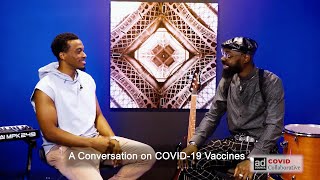 A Conversation on COVID19 vaccines with Jonathan McReynolds and Mali Music [upl. by Marcello]