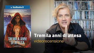 Tremila anni di attesa la preview della recensione [upl. by Wildermuth]