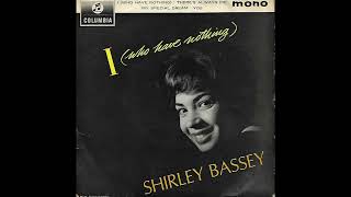 Shirley Bassey  I Who Have Nothing [upl. by Llenrep344]