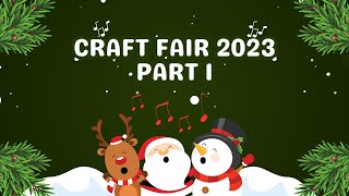 Get Your Craft On Craft Fair Series 2023 Is Here Part 1 [upl. by Esertal320]