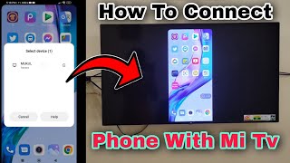 How To Connect Phone With Mi Android Tv  Connect Phone With Mi Tv  MiTv Screenmirroring [upl. by Ramalahs530]