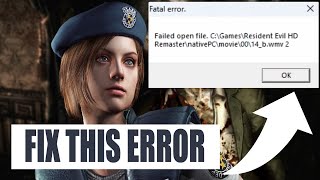 Fix Resident Evil HD Remaster Fatal Error quotFailed Open Filequot Crash [upl. by Adianes]