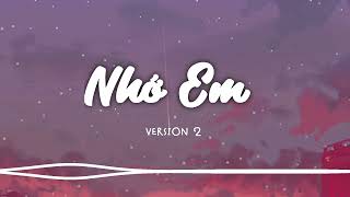 Nhớ Em  Version 2  Nhạc Remix hay nhất [upl. by Korwun]