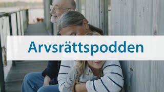 Arvsrättspodden  Hur du löser en arvstvist [upl. by Oriaj]