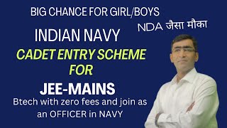 Indian Navy Cadet entry Scheme for JEEMains Candidates  how to join Indian Navy as an Officer [upl. by Asyen573]