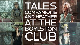 Tales Companions and Heather at the Boylston Club Fallout 4 Mods [upl. by Ssac]