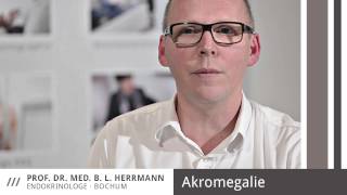 Akromegalie  Prof Dr med Herrmann Endokrinologe Bochum [upl. by Neicul489]