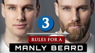 How to GROW and MAINTAIN a BEARD  3 Beard Rules For Beginners [upl. by Erdnoid]