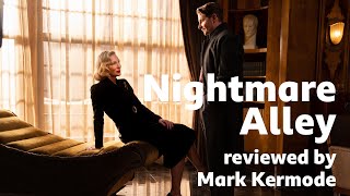 Nightmare Alley reviewed by Mark Kermode [upl. by Eenej]