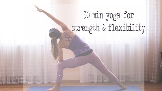 30 Min Yoga for Strength amp Flexibility [upl. by Oryaj]