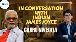 interview with Indian James Joyce Charu Nivedita [upl. by Gehman]