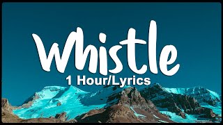 Whistle  Flo Rida  LyricsVietsub 1 HourLyrics [upl. by Alicia148]