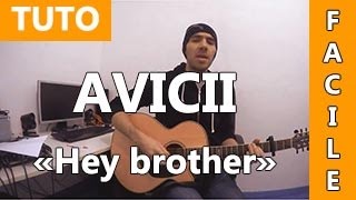 Avicii  Hey brother  TUTO Guitare  Facile [upl. by Kellsie]