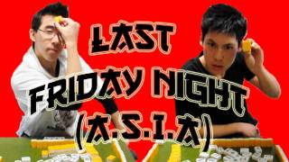 Last Friday Night ASIA  A Katy Perry Parody [upl. by Ruford]