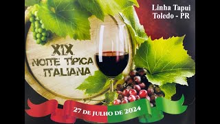 BALLO  XIX Noite Típica Italiana  Linha Tapui  Toledo  27 de julho de 2024 [upl. by Llertnahs]