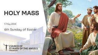 Holy Catholic Mass  6th Sunday of Easter  5 May 2024 [upl. by Ardnosac689]