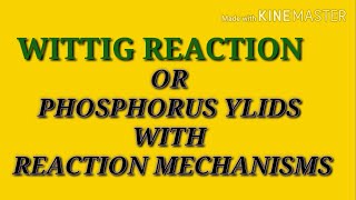 4Wittig reaction with reaction mechanism for csir net chemical science iit jamiit jee neet [upl. by Neellek752]