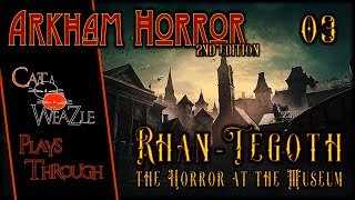 The Horror at the Museum  Arkham Horror 2nd Edition  Turn 03 Citizen Kane [upl. by Gustave365]