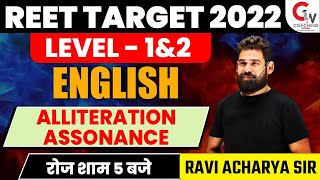 REET 2022 ENGLISH  ENGLISH GRAMMAR CLASS  ALLITERATION ASSONENCE  REET LEVEL 1amp2 BY RAVI ACHARYA [upl. by Arnaldo]