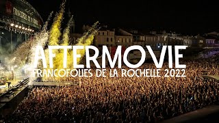 Francofolies de La Rochelle 2022  Aftermovie [upl. by Engracia]