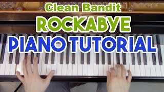 quotRockabyequot  Complete Piano Tutorial  Sheet music  Clean Bandit  George Vidal Tutorial [upl. by Anitrebla205]