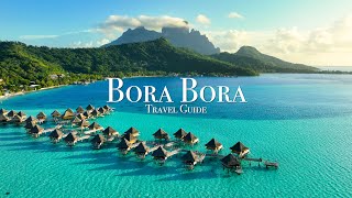 Top Places amp Things To Do in Bora Bora  Travel Guide [upl. by Vickie781]