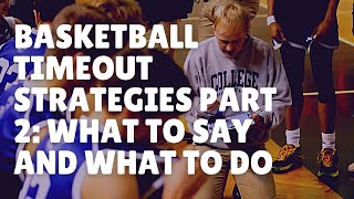 Basketball Timeout Strategies Part 2 What to Say and What to Do [upl. by Mareld]