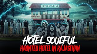 Haunted Hotel in Rajasthan  Horror Stories in Hindi  सच्ची कहानी  KM E246🔥🔥🔥 [upl. by Sivi]