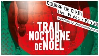 Actu Sport Trail nocturne de NoÃ«l 2018 de Valence Valence TRIATHLON [upl. by Arin]