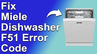 Miele Dishwasher F51 Error Code Pressure Switch Inability To Sense  Causes And How To Solve It [upl. by Enineg787]