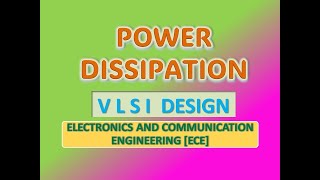 Power Dissipation in VLSI [upl. by Shawn]