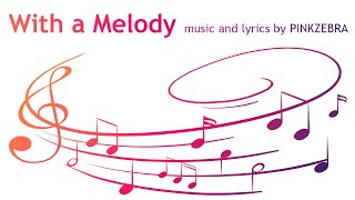 quotWith a Melodyquot by Pinkzebra  Score Video [upl. by Amar]