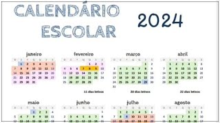 CALENDÁRIO ESCOLAR 2024 [upl. by Goff]