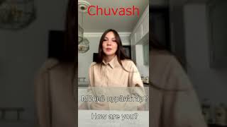 How do you say quot How are youquot in Chuvash Language [upl. by Yenalem]