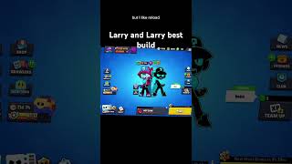 Best Larry and lawrie build brawlstars [upl. by Carlin]