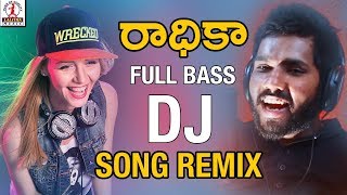 Super Hit DJ Folk Song Remix  RADHIKA DJ Song Remix  Hanmanth Yadav Gotla  2018 Latest Folk Songs [upl. by Grantham]