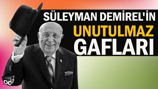 Süleyman Demirelin UNUTULMAZ Gafları [upl. by Anatole]