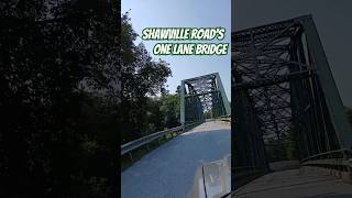 Shawville Roads One Lane Bridge [upl. by Nwahsyt]