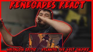 Nostalgia Critic  Atlantis The Lost Empire  RENEGADES REACT [upl. by Muffin378]