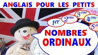 Anglais facile pour les petits  Initiation aux nombres ordinaux [upl. by Naltiak]