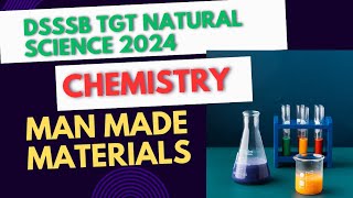 Man Made Material for DSSSB TGT SCIENCE CHEMISTRY dsssbtgtnaturalsciencechemistry [upl. by Erdnaxela996]