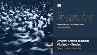 Kaside  Umarım Bakma Yâ Rabbi Yüzümün Kâresine  Urfalı Hâfız Hamid Belli [upl. by Searby]