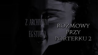 ELA GAWIN quotROZMOWY PRZY PORTERKU 2quot  Z ARCHIWUM EG STUDIO [upl. by Forlini]